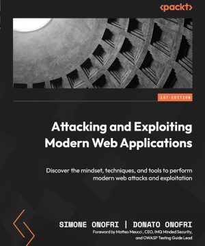 دانلود کتاب Attacking and Exploiting Modern Web Applications