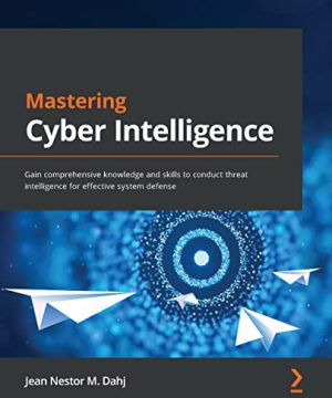 دانلود و خرید کتاب Mastering Cyber Intelligence