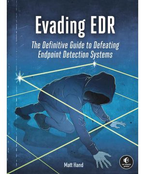 دانلود کتاب Evading EDR: The Definitive Guide to Defeating Endpoint Detection Systems
