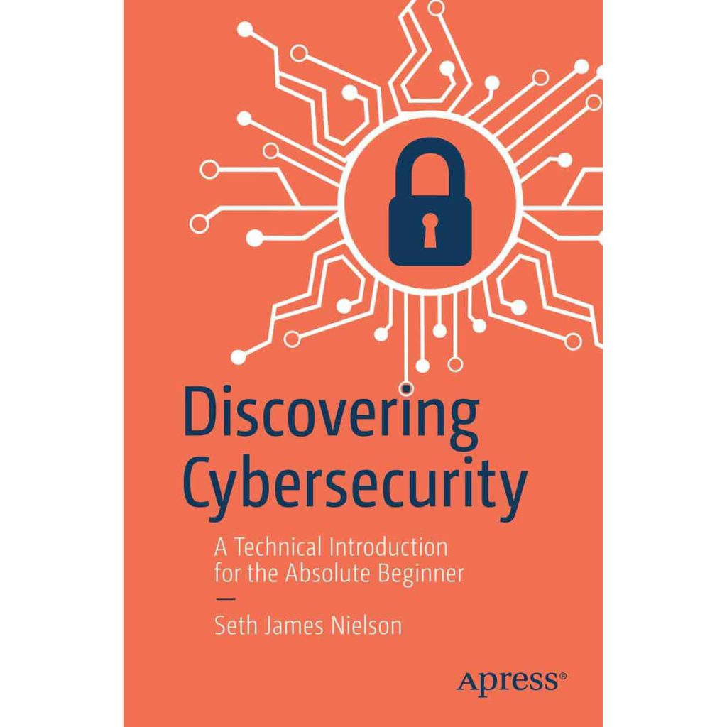 دانلود کتاب Discovering Cybersecurity Technical Introduction Absolute